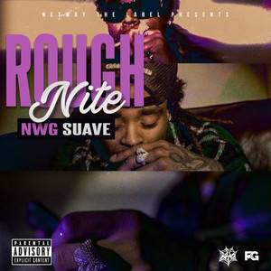 Rough Nite (Explicit)