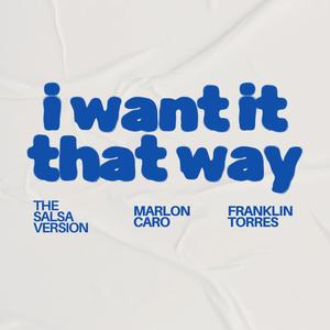 I Want It That Way (Salsa Version)