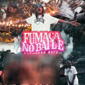 Fumaça no Baile (Explicit)