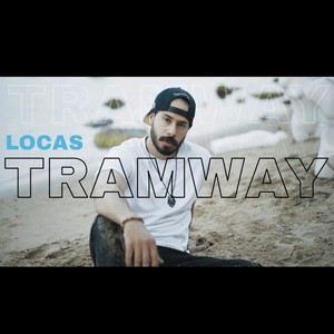 Tramway (Explicit)