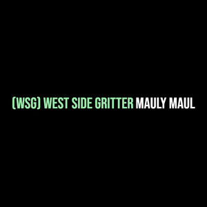 (Wsg) West Side Gritter (Explicit)