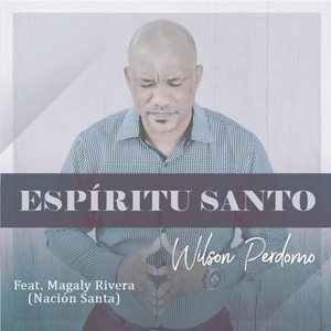 Espíritu Santo(feat. Magaly Rivera)