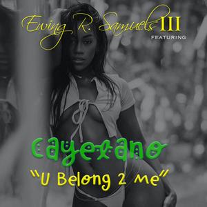 U Belong 2 Me (feat. Cayetano)