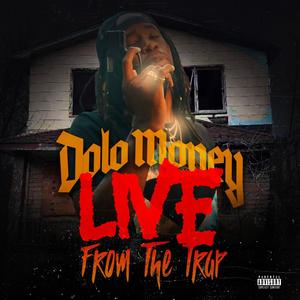 Live From The Trap (Explicit)