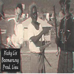 Ricky Lix - Boomerang (Explicit)