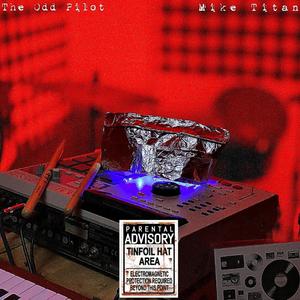 Tin Foil(feat. Fred Ones) (Explicit)