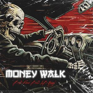 Money Walk (feat. Bi6 LB & Wug!) [Explicit]