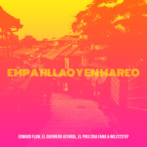 Empatillao Y En Mareo (Explicit)