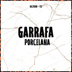 Garrafa Porcelana (Explicit)