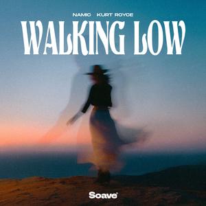 Walking Low