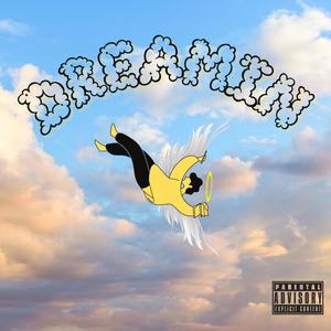 Dreamin' (Explicit)