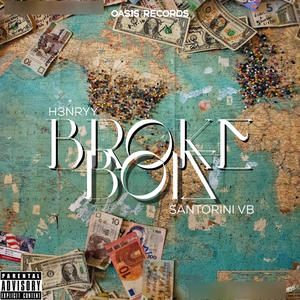 Broke Boiz (feat. Santorini VB) (Explicit)