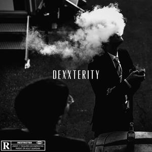 Dexxterity (Explicit)