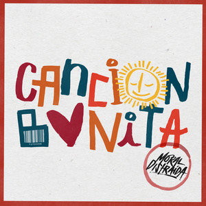 Moral Distraída - Canción Bonita