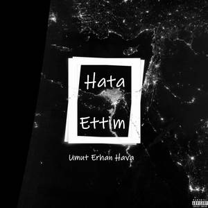 Hata Ettim (Explicit)