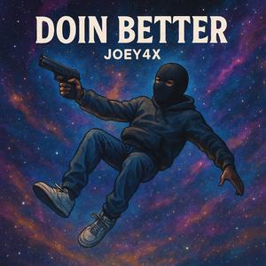 DOIN BETTER (Explicit)