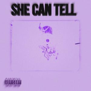 SHE CAN TELL (Explicit)