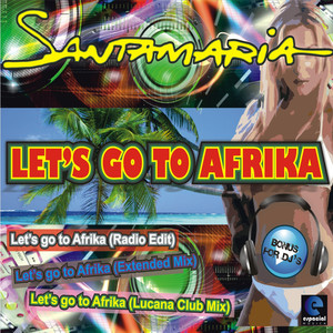 Let's Go To Afrika (Lucana Club Mix)