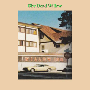 The Dead Willow