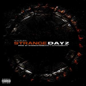 Strange Dayz (Explicit)