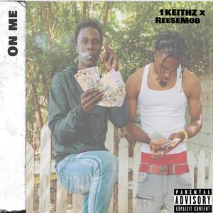 On me x Reesemob (Explicit)