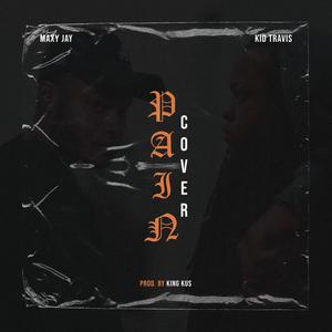 Pain  Prod. by King Kus