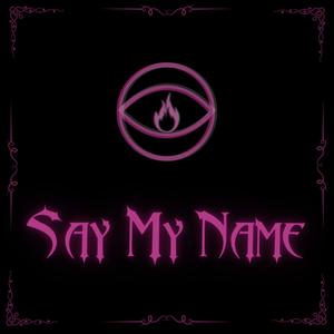 Say My Name EP