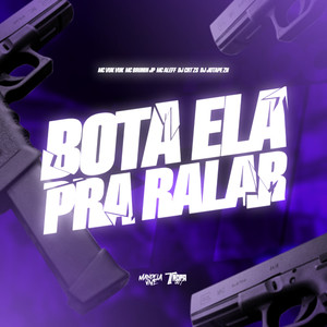 Bota ela pra ralar (Explicit)