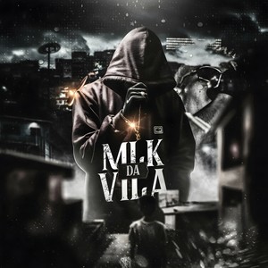 MLK da Vila (Explicit)