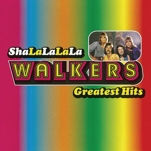 Sha-La-La-La-La / The Walkers Greatest Hits