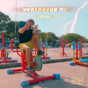 J'suis bien (Synthésud No. 2) (Explicit)