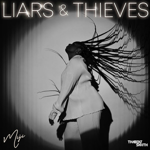 Liars & Thieves (Explicit)