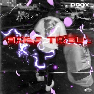 FREE TRELL (Explicit)