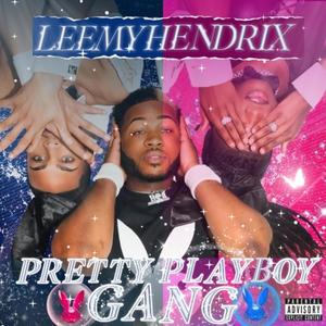 Pretty Playboy Gang (Explicit)