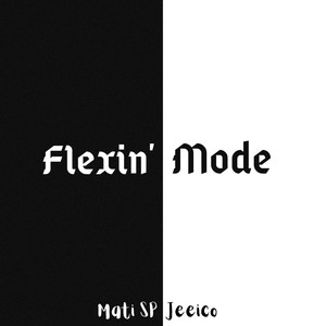 Flexin' Mode (Explicit)