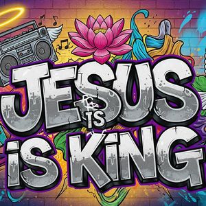 Jesus Is King
