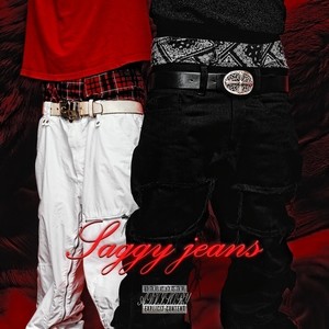 Saggy jeans (Explicit)