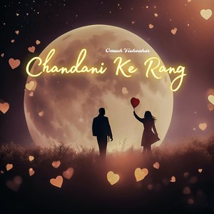 Chandani Ke Rang