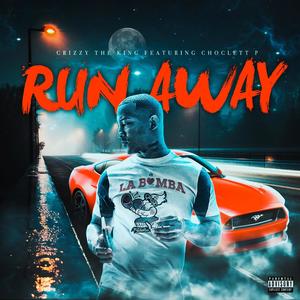 Run Away (Explicit)