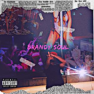 Brandy Soul (Explicit)