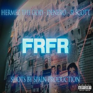 Hermez The God FrFr (feat. Denero & 31 Scott) (Explicit)