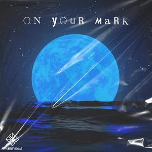 On Your Mark