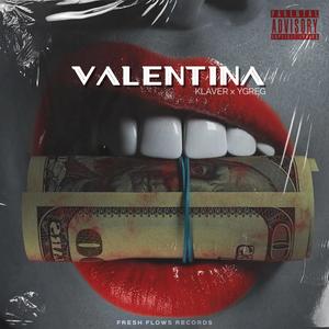 Valentina (feat. Ygreg) (Explicit)