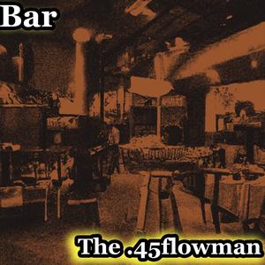 The.45flowman (Explicit)