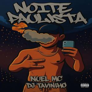 Noite Paulista (Explicit)