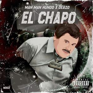 El Chapo (Explicit)