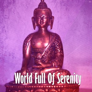 World Full Of Serenity