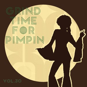 Grind Time For Pimpin,Vol.30 (Explicit)