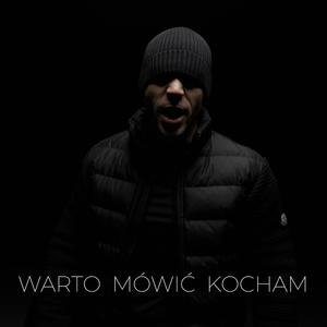 WARTO MÓWIĆ KOCHAM (Explicit)