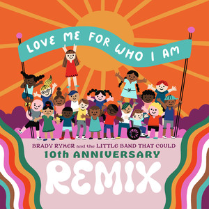 Love Me for Who I Am (10th Anniversary Remix)